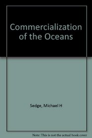 Commercialization of the Oceans (Experimental Science Series Book)