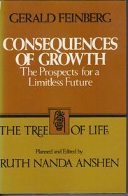 Consequences of growth: The prospects for a limitless future (The Tree of life)