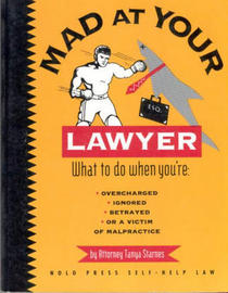 Mad at Your Lawyer? (Self-Help Law)