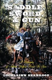 Saddle, Sword, and Gun: A Biography of Nathan Bedford Forrest For Teens