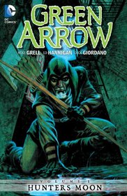 Green Arrow Vol. 1: Hunters Moon (Green Arrow (DC Comics Paperback))
