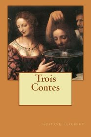 Trois Contes (French Edition)