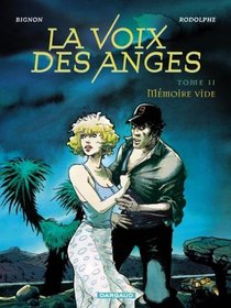 La Voix Des Anges, tome 2 : Mmoire vide