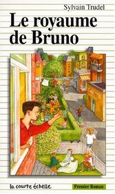 Le Royaume De Bruno (Premier Roman, 72) (French Edition)