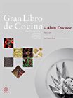 Gran libro de cocina de Alain Ducasse. Editorial Akal (Spanish Edition)