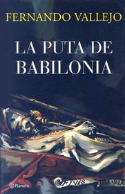 La Puta De Babilonia/ the Bitch of Babylonia