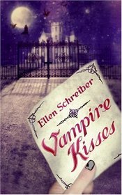 Vampire Kisses (Vampire Kisses, Bk 1)