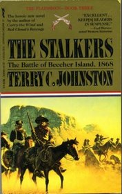 The Stalkers: The Battle of Beecher Island, 1868 (Plainsmen Book Three)