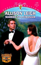 Married to a Stranger (Men of the Double-C Ranch, Bk 5) (Silhouette Special Edition, No 1336)