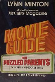 Movie Guide for Puzzled Parents: TV, Cable, Videocassettes