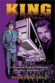 King of Harlem (A Sassafras Winters/Chinaman Mystery-Adventure 1)