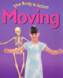 Moving (Body in Action)