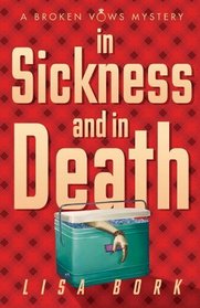 In Sickness and In Death (Broken Vows, Bk 3)