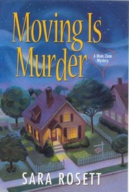 Moving is Murder (Mom Zone, Bk 1)