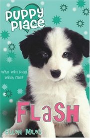 FLASH (PUPPY PLACE)