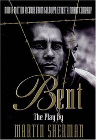 Bent: The Play