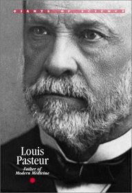 Giants of Science - Louis Pasteur (Giants of Science)