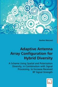 Adaptive Antenna Array Configuration for Hybrid Diversity