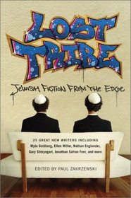 Lost Tribe : Jewish Fiction from the Edge