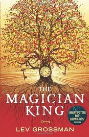 The Magician King (Magicians, Bk 2)