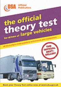 The Official Theory Test for Drivers of Large Vehicles: Valid for Theory Tests Taken from 1st April 2003 (Driving Skills)