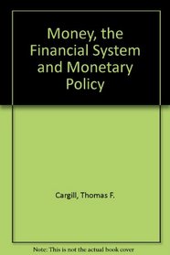 Money, the Financial System and Monetary Policy