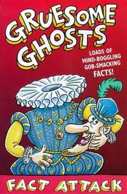 Grusome Ghosts (Fact Attack S.)