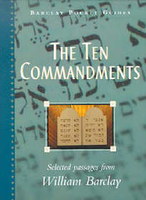 The Ten Commandments (The William Barclay Pocket Guides)