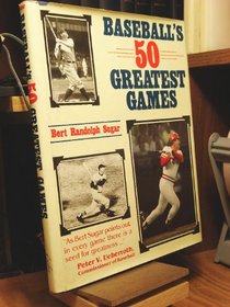 Baseball's 50 Greatest Games