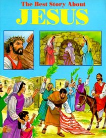 The Best Story about Jesus