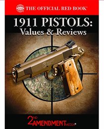 1911 Pistols: Values & Reviews