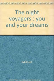 The night voyagers: You and your dreams