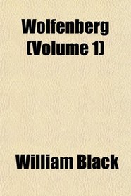 Wolfenberg (Volume 1)