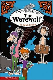 My Uncle the Werewolf (Pathway Books)