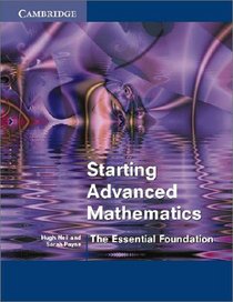 Starting Advanced Mathematics: The Essential Foundation