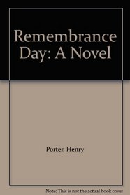 Remembrance Day: A Novel