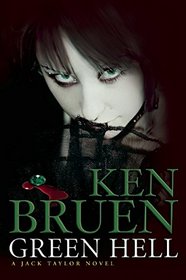Green Hell (Jack Taylor, Bk 11)