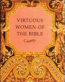 Virtuous Women of the Bible (Scripture Miniatures)