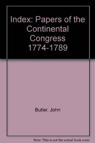 Index: Papers of the Continental Congress 1774-1789