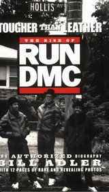 Tougher Than Leather: The Rise of Run-DMC