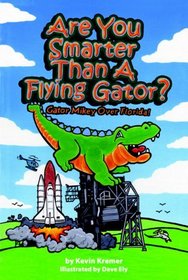 Are You Smarter Than a Flying Gator?: Gator Mikey over Florida