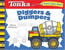 Pencil, Paper, Draw!: TONKA Diggers & Dumpers