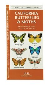 California Butterflies & Moths: An Introduction to Familiar Species (A Pocket Naturalist Guide)