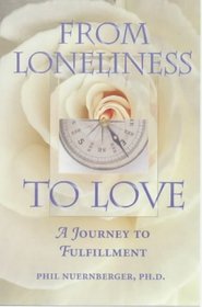 From Loneliness to Love: A Journey to Fulfillment