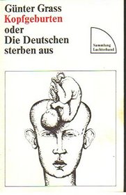 Kopfgeburten Oder Die Deutschen (German Edition)