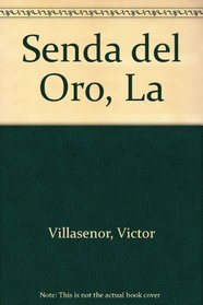 Senda del Oro, La (Spanish Edition)