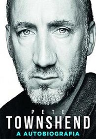Pete Townshend: A Autobiografia (Em Portugues do Brasil)