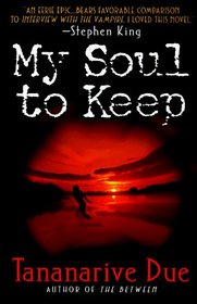 My Soul to Keep (African Immortals, Bk 1)