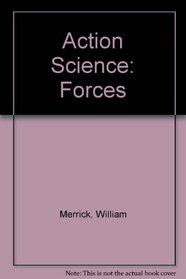Action Science: Forces