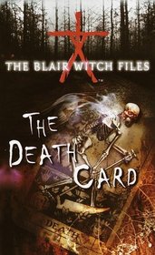 The Death Card (The Blair Witch Files, Case File 5)